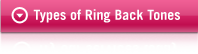 Types of Ring Back Tones
